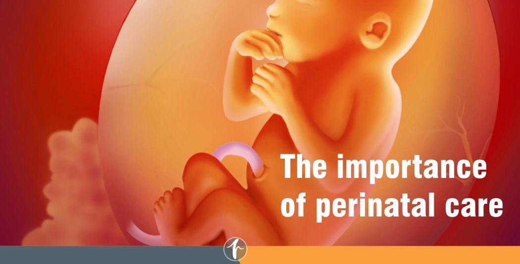 The importance of perinatal care