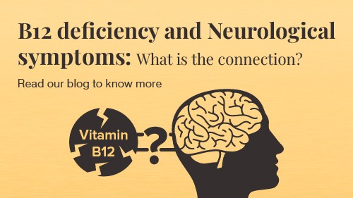 10 Neurological symptoms of vitamin B12 deficiency