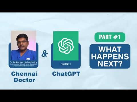 Chennai doctor X ChatGPT: Part 2