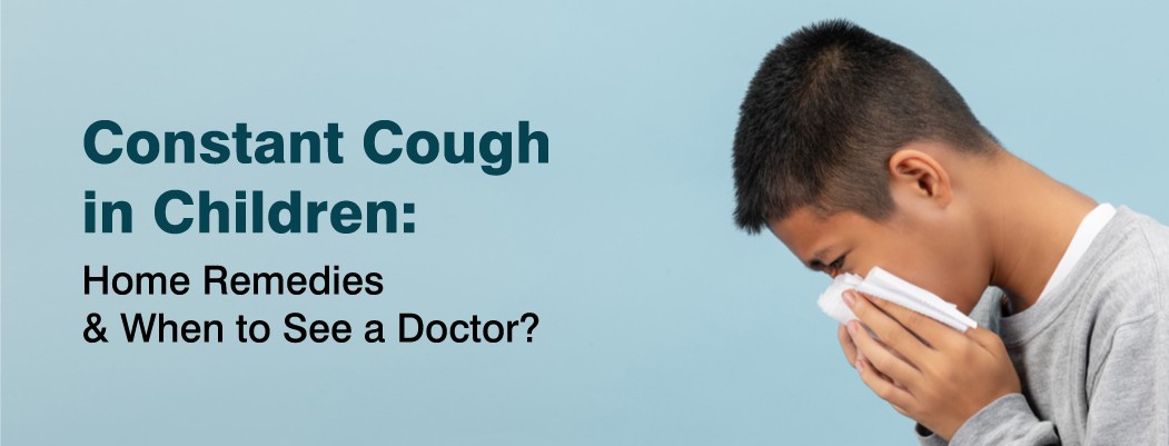 How to Stop a constant cough in a Child?