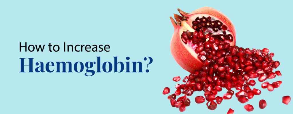 How to increase haemoglobin?